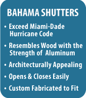 Bahama Shutters Features